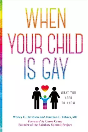Couverture du produit · When Your Child Is Gay: What You Need to Know
