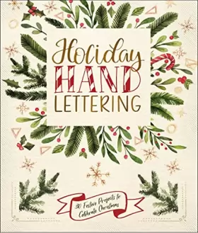 Couverture du produit · Holiday Hand Lettering: 30 Festive Projects to Celebrate Christmas