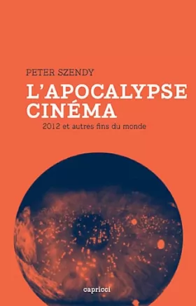 Couverture du produit · L'apocalypse-cinéma : 2012 et autres fin du monde