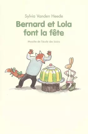 Couverture du produit · Bernard et Lola font la fête
