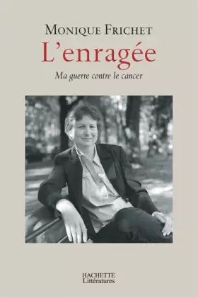 Couverture du produit · L'enragée : Ma guerre contre le cancer