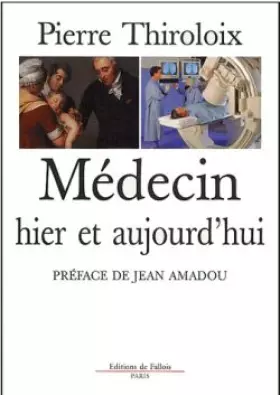 Couverture du produit · Médecins hier et aujourd'hui