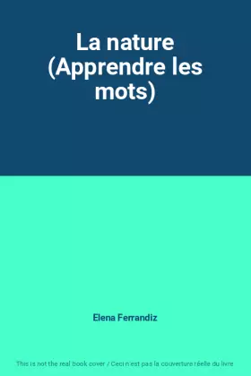 Couverture du produit · La nature (Apprendre les mots)