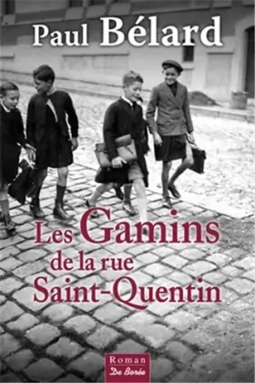 Couverture du produit · Gamins de la Rue Saint-Quentin (les)
