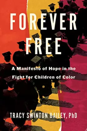 Couverture du produit · Forever Free: A True Story of Hope in the Fight for Child Literacy