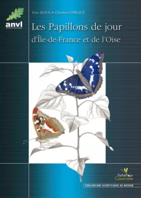 Couverture du produit · Les papillons de jours dÎle-de-France et de lOise