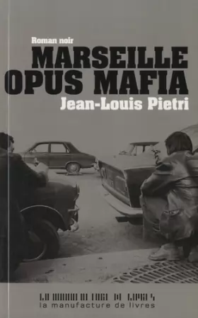 Couverture du produit · Marseille opus mafia