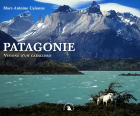 Couverture du produit · Patagonie. Visions d'un caballero