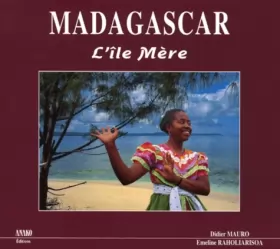 Couverture du produit · Madagascar.  L'Ile mère