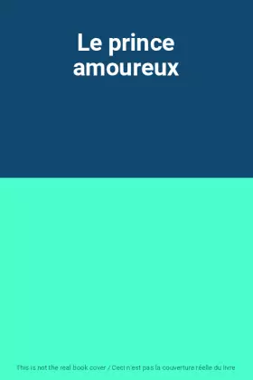 Couverture du produit · Le prince amoureux