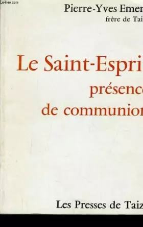 Couverture du produit · Le saint esprit presence de communion