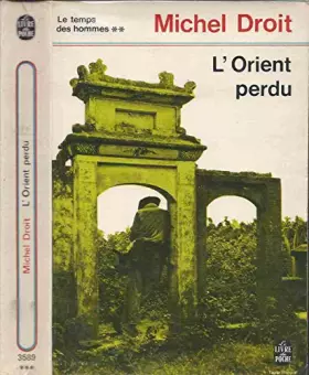 Couverture du produit · Le temps des hommes. tome II. l'orient perdu.