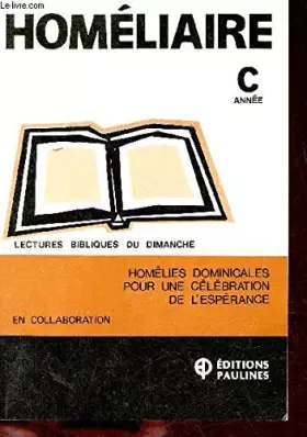 Couverture du produit · Homéliaire Année C - Homélies dominicales pour une célébration de l'espérance.