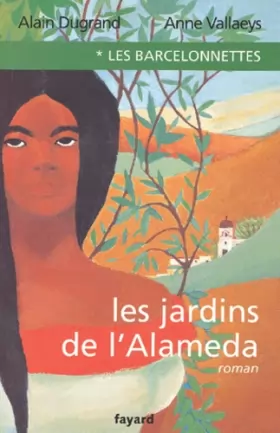 Couverture du produit · Les Barcelonnettes, tome 1 : Les Jardins de l'Alaméda