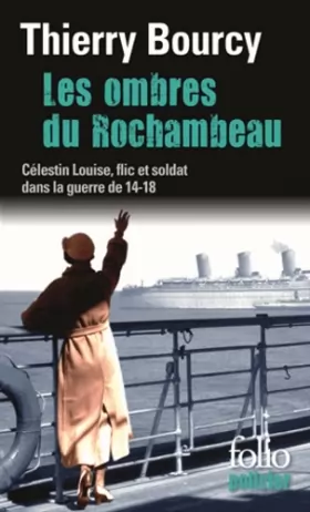 Couverture du produit · Les ombres du Rochambeau: Une enquête de Célestin Louise, flic et soldat dans la guerre de 14-18