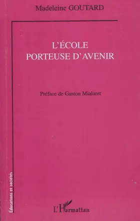 Couverture du produit · L'école porteuse d'avenir