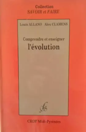 Couverture du produit · Comprendre et enseigner l'évolution (Savoir et faire)