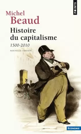Couverture du produit · Histoire du capitalisme : 1500-2010