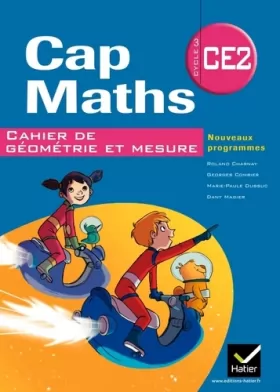 Couverture du produit · Cap Maths CE2 éd. 2011 - Cahier de géométrie et mesure