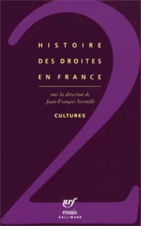 Couverture du produit · Histoire des droites en France, tome 2 : Cultures