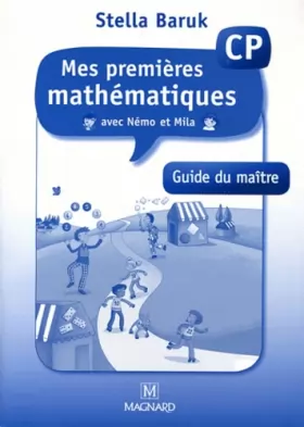 Couverture du produit · Mes premières mathématiques avec Némo et Mila CP : Guide du maître