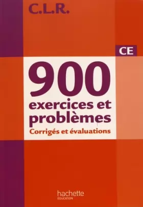 Couverture du produit · CLR 900 exercices et problèmes CE - Corrigés - Ed.2010