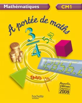 Couverture du produit · Mathématiques CM1 A portée de maths