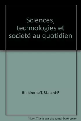 Couverture du produit · Sciences, technologies et société au quotidien