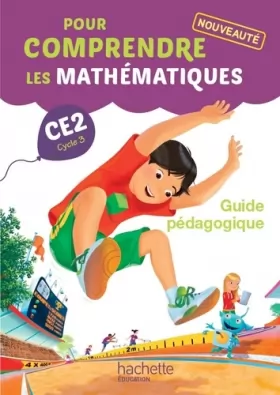 Couverture du produit · Pour comprendre les mathématiques CE2 - Guide pédagogique du fichier élève - Ed. 2015