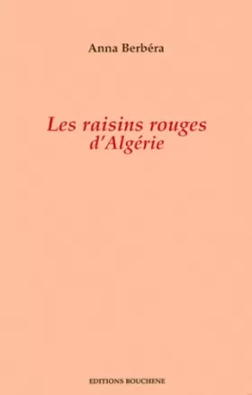 Couverture du produit · Les Raisins rouges d'Algérie