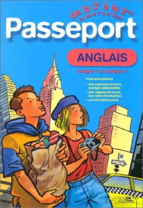 Couverture du produit · Passeport : Anglais LV1, de la 3e à la 2de - 14-15 ans ou Anglais LV2, de la 1ère à la terminale - 16-17 ans (+ corrigé)