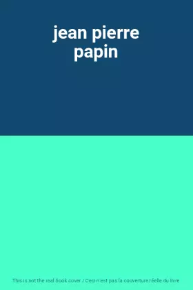 Couverture du produit · jean pierre papin