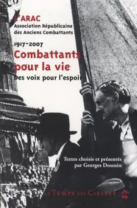 Couverture du produit · Comattants pour la Vie Histoire de l'Arac 1917-2007 a Travers Ses Textes Fondamentaux