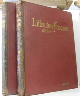 Couverture du produit · Histoire de la Littérature Française illustrée. En deux volumes.