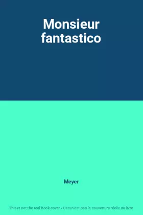 Couverture du produit · Monsieur fantastico