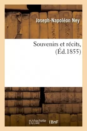 Couverture du produit · Souvenirs et récits, (Éd.1855)
