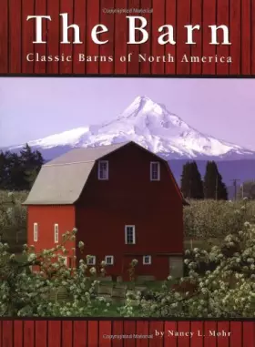 Couverture du produit · The Barn: Classic Barns of North America