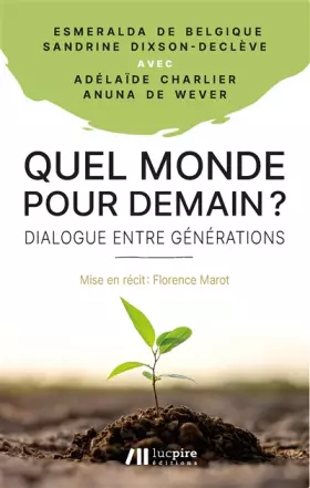 Couverture du produit · Quel monde pour demain ?: Dialogue entre générations