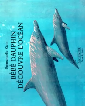 Couverture du produit · Bébé dauphin découvre l'océan