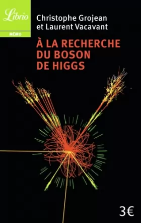 Couverture du produit · A la recherche du Boson de Higgs