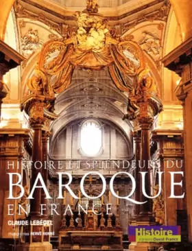 Couverture du produit · Histoire et splendeurs du baroque en France