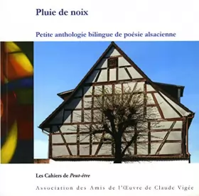 Couverture du produit · Pluie de noix : petite anthologie bilingue de poesie alsacienne