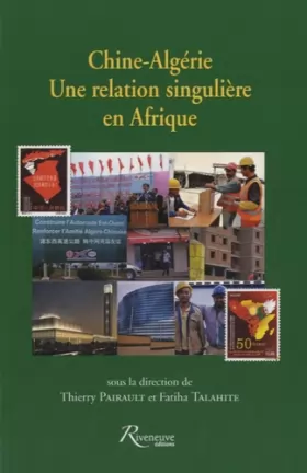 Couverture du produit · Chine-Algérie - une relation singulière en Afrique