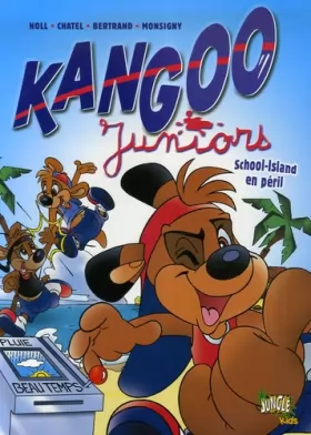 Couverture du produit · Kangoo Juniors, Tome 1 : School-Island en péril
