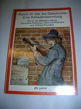 Couverture du produit · Kennt Ihr alle die Geschichte? Eine Balladensammlung.