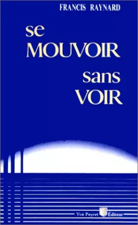 Couverture du produit · Se mouvoir sans voir