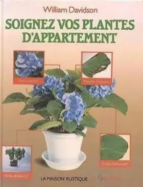 Couverture du produit · SOIGNEZ VOS PLANTES D'APPARTEMENT - COMMENT GARDER DE BELLES PLANTES