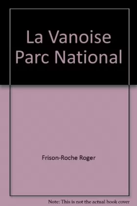Couverture du produit · La Vanoise, parc national