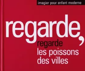 Couverture du produit · Regarde les poissons des villes