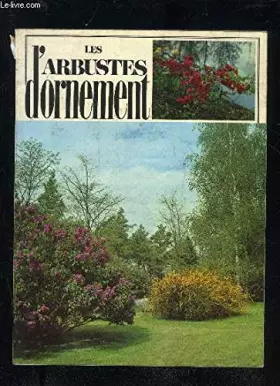 Couverture du produit · LES ARBUSTES D'ORNEMENT